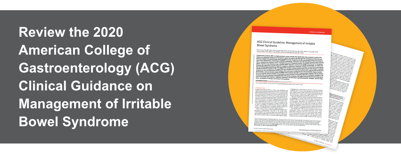 Review the 2020 American College of Gastroenterology (ACG) Clinical Guidance on Management of Irritable Bowel Syndrome